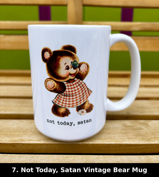 Not Today, Satan Vintage Bear Mug
