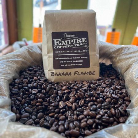 Fresh Roasted Empire Coffee - Banana Flambe